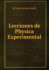 Lecciones de Physica Experimental