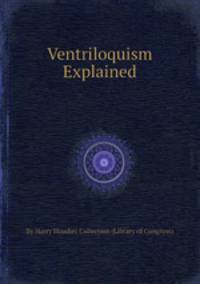 Ventriloquism Explained