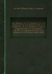 Life; Sermons 1-8.- V. 2. Sermons 9-31.- V. 3. Sermons 32-54.- V. 4. Sermons 55-84.- V. 5. Sermons 85-116.- V. 6. Sermons 117-143.- V. 7. Sermons 144-175.- V. 8. Sermons 176-206.- V. 9. Sermons 207-244.- V. 10. Sermons 245-254. Prayers. Rule of faith