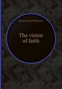 The vision of faith