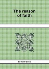 The reason of faith