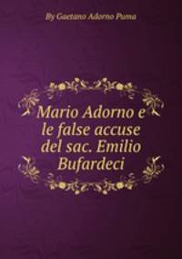 Mario Adorno e le false accuse del sac. Emilio Bufardeci