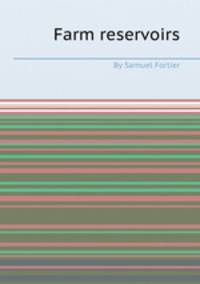 Farm reservoirs