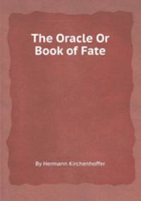 The Oracle Or Book of Fate
