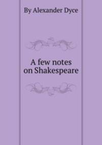 A few notes on Shakespeare