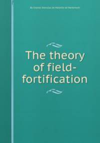 The theory of field-fortification