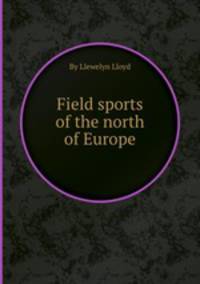 Field sports of the north of Europe