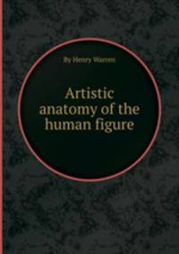 Artistic anatomy of the human figure