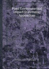 Final Environmental Impact Statement: Appendices
