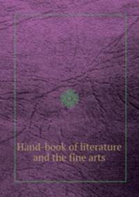 Hand-book of literature and the fine arts