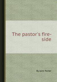 The pastor`s fire-side