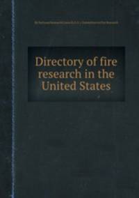Directory of fire research in the United States
