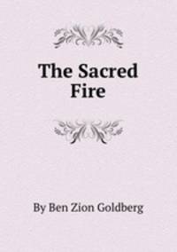 The Sacred Fire