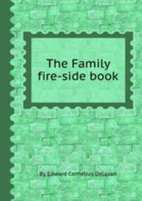 The Family fire-side book