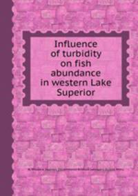 Influence of turbidity on fish abundance in western Lake Superior