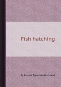 Fish hatching