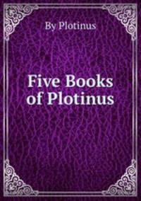Five Books of Plotinus