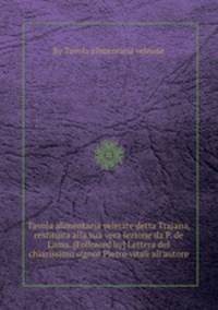 Tavola alimentaria velejate detta Trajana, restituita alla sua vera lezione da P. de Lama. [Followed by] Lettera del chiarissimo signor Pietro vitali all`autore
