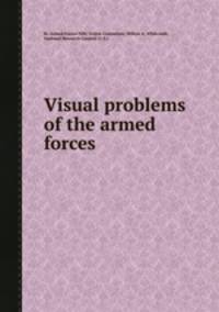 Visual problems of the armed forces