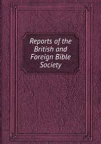 Reports of the British and Foreign Bible Society
