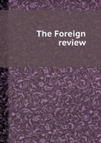 The Foreign review