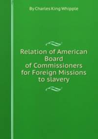 Relation of American Board of Commissioners for Foreign Missions to slavery