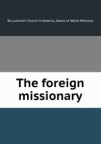 The foreign missionary