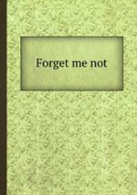 Forget me not