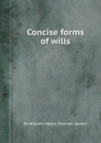 Concise forms of wills