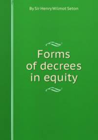 Forms of decrees in equity