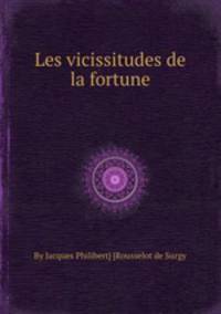 Les vicissitudes de la fortune
