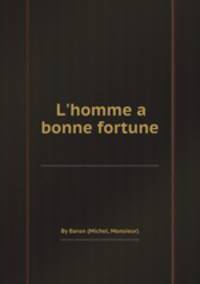 L'homme а bonne fortune