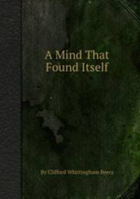 A Mind That Found Itself