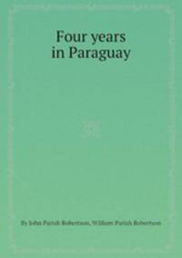 Four years in Paraguay
