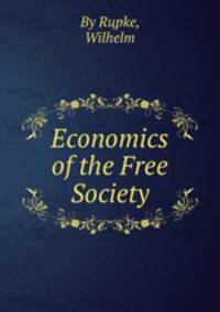 Economics of the Free Society