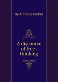 A discourse of free-thinking