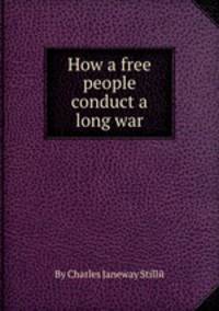 How a free people conduct a long war