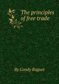 The principles of free trade