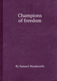 Champions of freedom