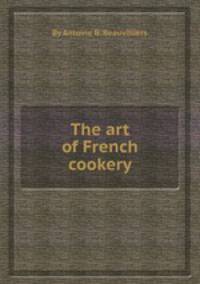 The art of French cookery
