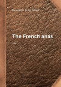 The French anas ...
