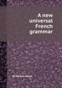 A new universal French grammar