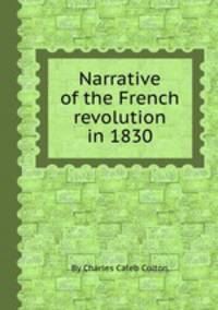Narrative of the French revolution in 1830