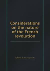 Considerations on the nature of the French revolution