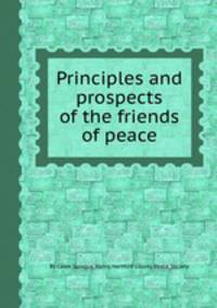 Principles and prospects of the friends of peace