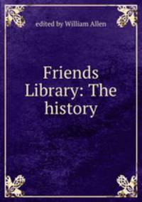 Friends Library: The history