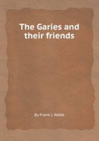 The Garies and their friends