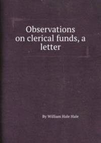Observations on clerical funds, a letter