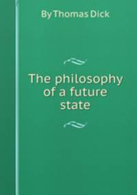 The philosophy of a future state