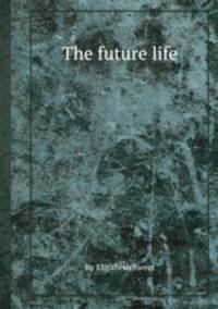 The future life